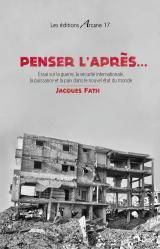 "PENSER L'APRES" par JACQUES FATH