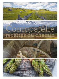 "Compostelle, recettes du chemin"