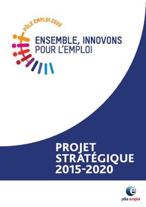 Pôle emploi : projet stratégique 2015 - 2020