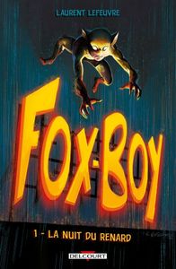 Fox-Boy 1 - La nuit du Renard