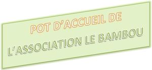 Pots d'accueil Association Le Bambou ; 12 et 13 novembre 2015