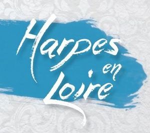 Festival Harpes en Loire à Ingrandes Le Fresne