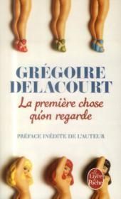 La première chose qu'on regarde de Grégoire Delacourt