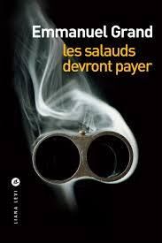 Les salauds devront payer d'Emmanuel GRAND