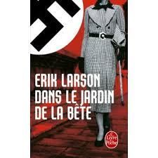 Dans le jardin de la bête d'Erik Larson