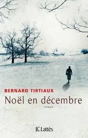Noël en décembre de Bernard TIRTIAUX