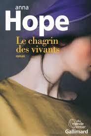 Saison du livre début de l'été 2016 : Le chagrin des vivants de Anna Hope
