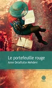 Saison du livre début de l'été 2016 : Le portefeuille rouge de Anne Delaflotte Mehdevi
