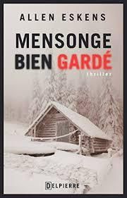 Saison du livre fin de l'été à Sacy-le-petit : Mensonge bien gardé d'Allen Eskens