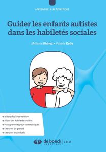 Livre - Guider les enfants autistes dans les habiletés sociales