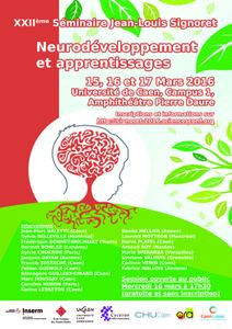 XXIIème séminaire J.L. Signoret - Neurodéveloppement et Apprentissages - 15-17 mars 2016