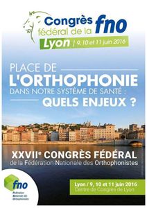 Congrès fédéral de la Fédération Nationale des Orthophonistes - 9-11 juin 2016