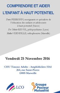 Comprendre et aider l'enfant à haut potentiel - 25 novembre 2016