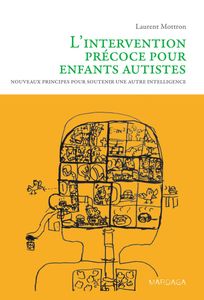 Livres - L'intervention précoce pour enfants autistes - L. Mottron