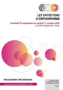 Entretiens de Bichat 2016 - Orthophonie - 30 sept-1er oct 2016
