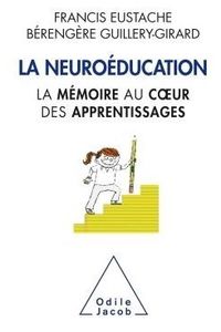 Livres - La Neuroéducation - La mémoire au coeur des apprentissages