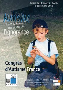 Autisme, il est urgent de sortir de l'ignorance - Autisme France - 3 déc 2016