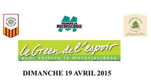 Compétition LE GREEN DE L'ESPOIR ! 19/04/2015