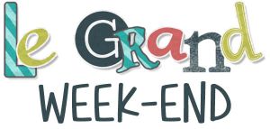 GRAND WEEK END