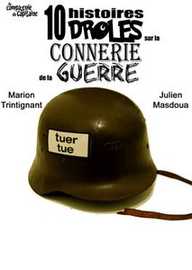 Dix histoires drôles sur la connerie de la guerre