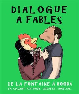 Dialogue à fables