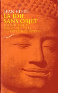 Jean Klein - La joie sans objet