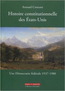 Sortie du 3e tome d'histoire constitutionnelle des Etats-Unis
