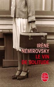 Le vin de solitude - Irène Némirovsky