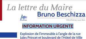 Lettre du maire d’Aulnay-sous-Bois Bruno Beschizza suite à l’explosion de l’immeuble rue Jules Princet boulevard de l’Hôtel de Ville