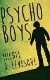 Psycho Boys de Michel J. Levesque