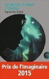 Le dernier brûleur d’étoiles de Sophie Val-Piguel
