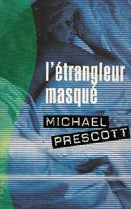 L'étrangleur masqué de Michael Prescott
