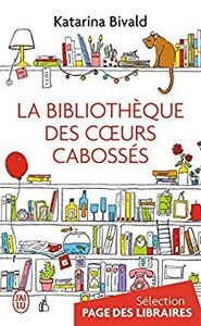 La bibliothèque des coeurs cabossés Katarina Bivald