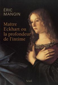 Maître Eckhart par Eric Mangin (audio)