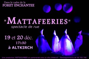 MATTAFEERIES à la Forêt Enchantée d'Altkirch (19-20 déc. 2015)