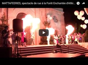 Extraits vidéo du spectacle de rue "Mattaféeries" à ALTKIRCH (2015)