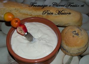 Fromage type "Carré Frais" et Pain maison