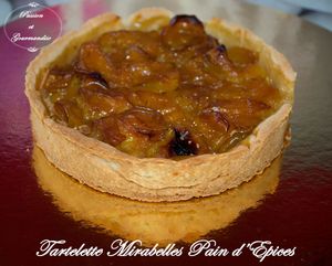 Tartelette Mirabelles saveur Pain d'Epices