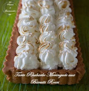 Tarte Rhubarbe Meringuée aux Biscuits Roses