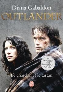 Le chardon et le tartan / Outlander de Diana Gabaldon