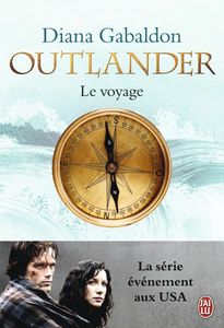 Le voyage / Outlander - Diana Gabaldon