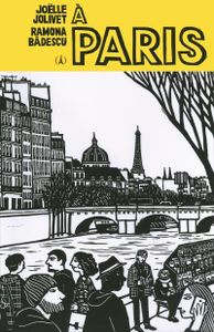 A Paris, de Ramona Badescu et Joëlle Jolivet
