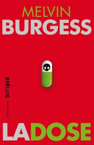 La dose - Melvin Burgess, 2014