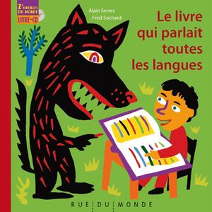 Le livre qui parlait toutes les langues, de Alain Serres et Fred Sochard