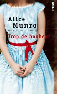 Trop de bonheur ¤ de Alice Munro