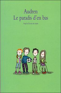 Audren, Le Paradis d'en bas