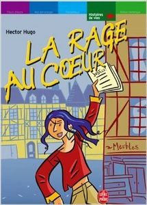 Hugo Hector, La Rage au coeur
