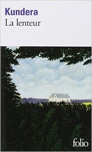 Kundera Milan, La Lenteur