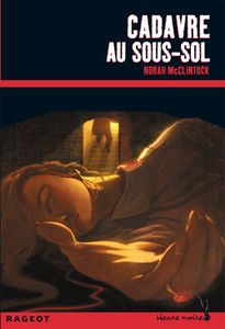 McCLINTOCK, Norah, Cadavre au sous-sol