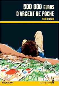 Stéfani Rémi, 500 000 euros d'argent de poche